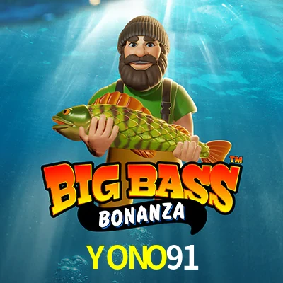 YONO91 — Big Bass Bonanza fishing slot | Play on Android APK & iPhone for real money | Pragmatic Play